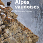 Alpes vaudoises - Territoire de pierres